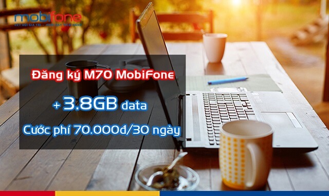 Thông tin chi tiết gói cước M70 MobiFone nhận 5.7GB giá cước 70k